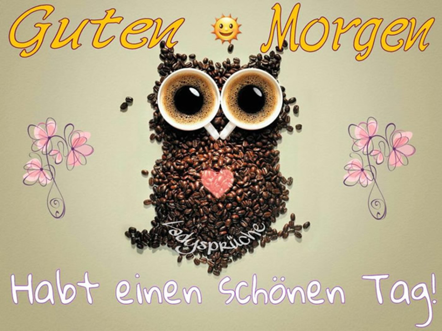 Und guten tag morgen einen schönen schoenen morgen