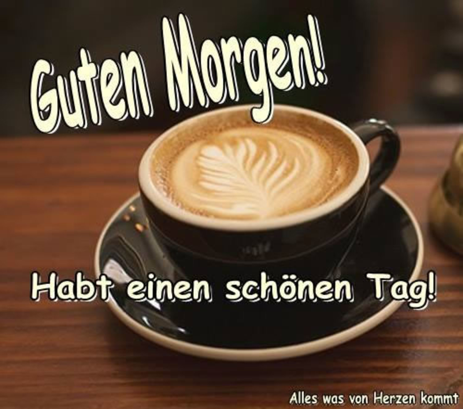 Guten Morgen kaffee 411 - GBPicsBilder.com