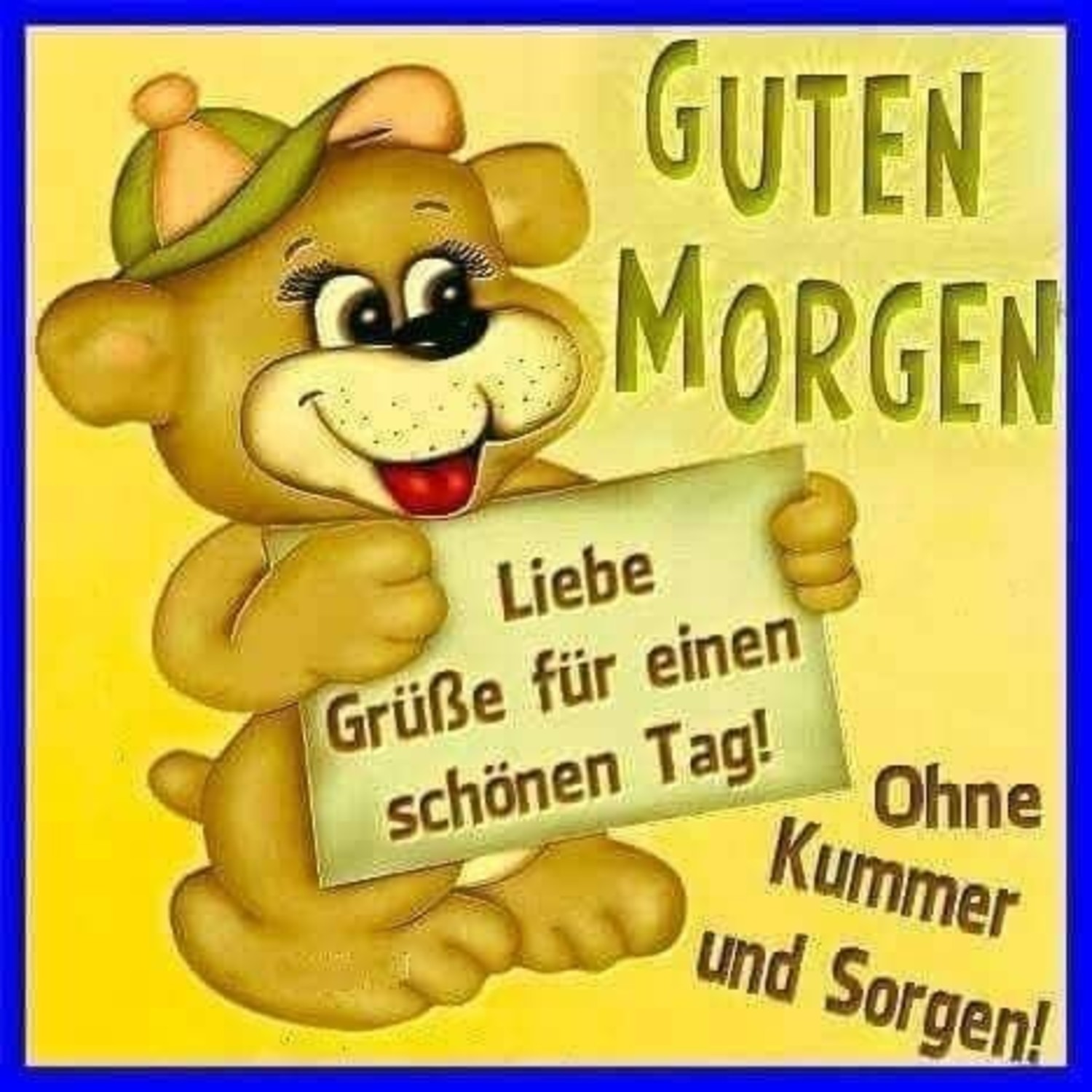 Morgen ohne bilder guten sorgen Guten Morgen