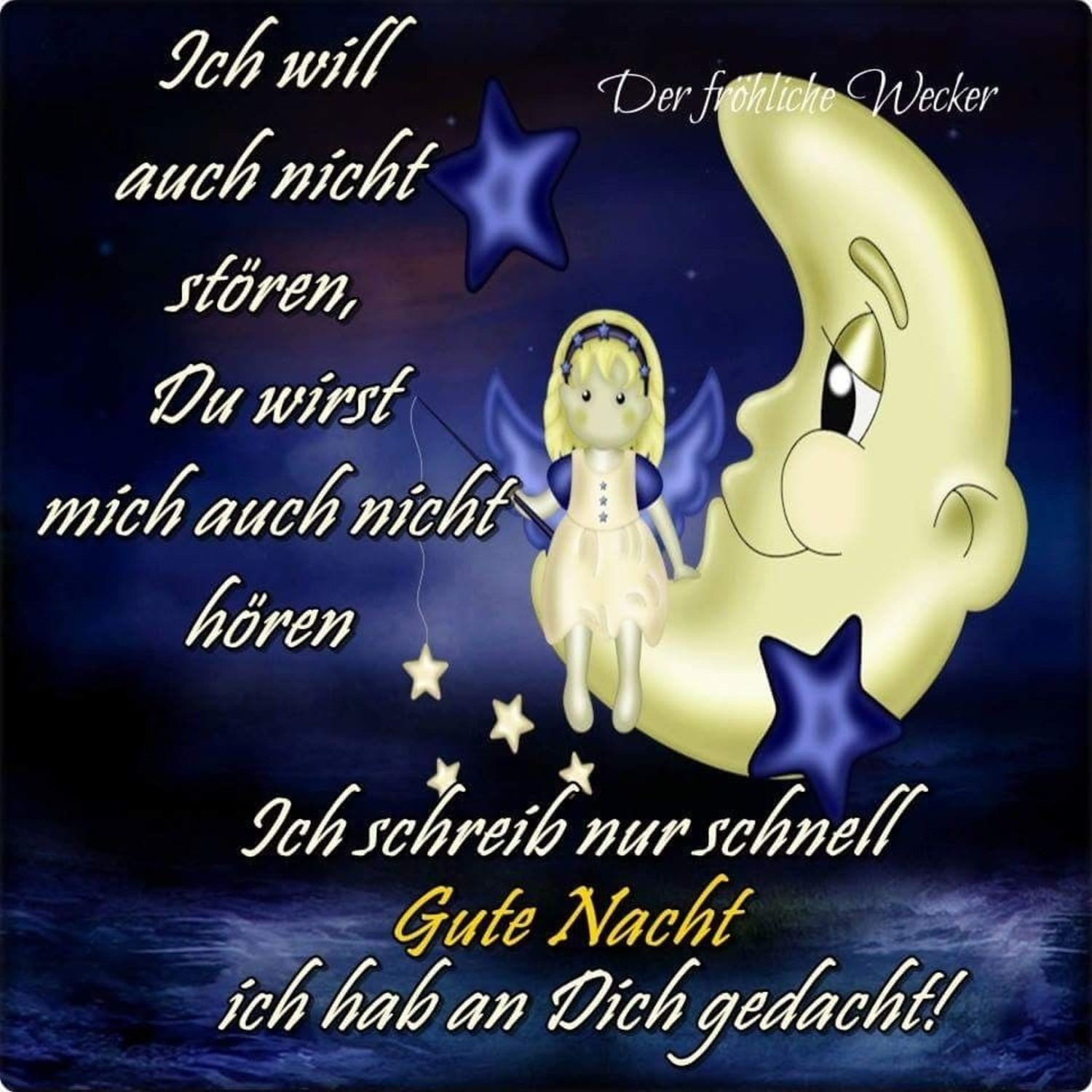 An gedacht nacht gute und eine dir dich wünsch hab gerade Gute Nacht