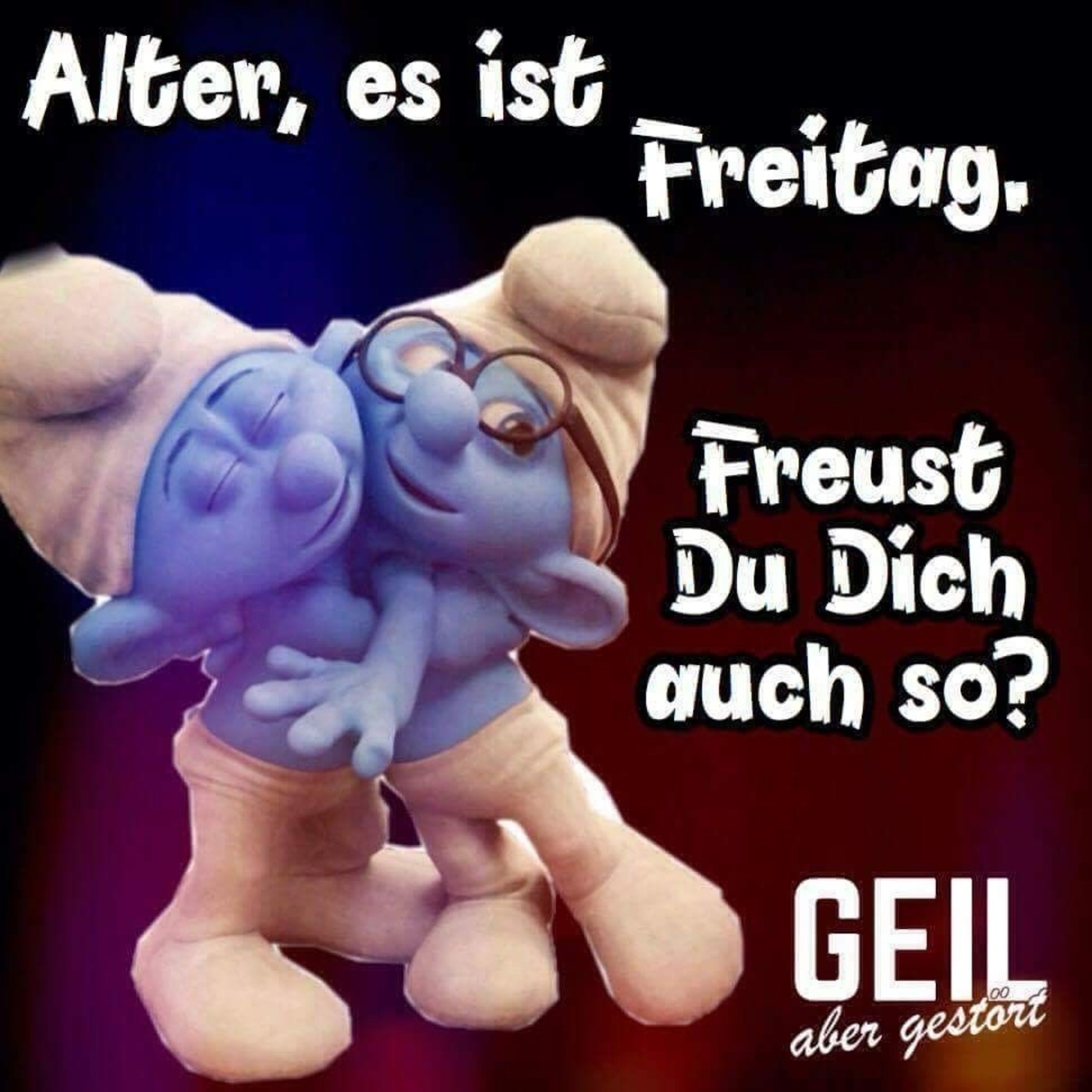 Freitag ist Freutag 254