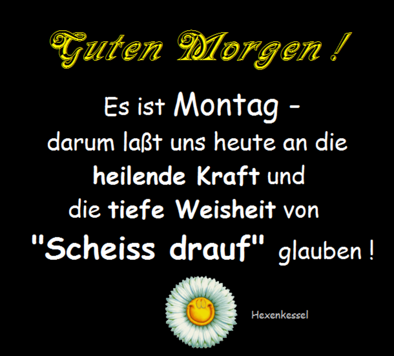 Montag Schonen Start In Die Neue Woche Gbpicsbilder Com