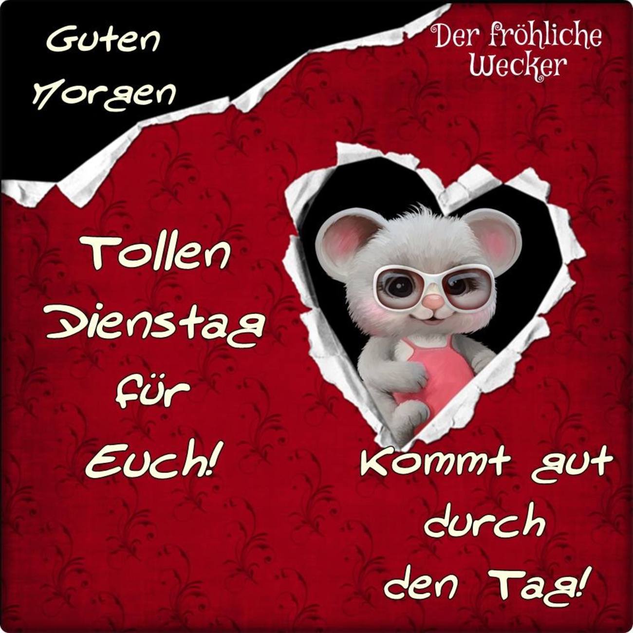 Schönen Dienstag guten