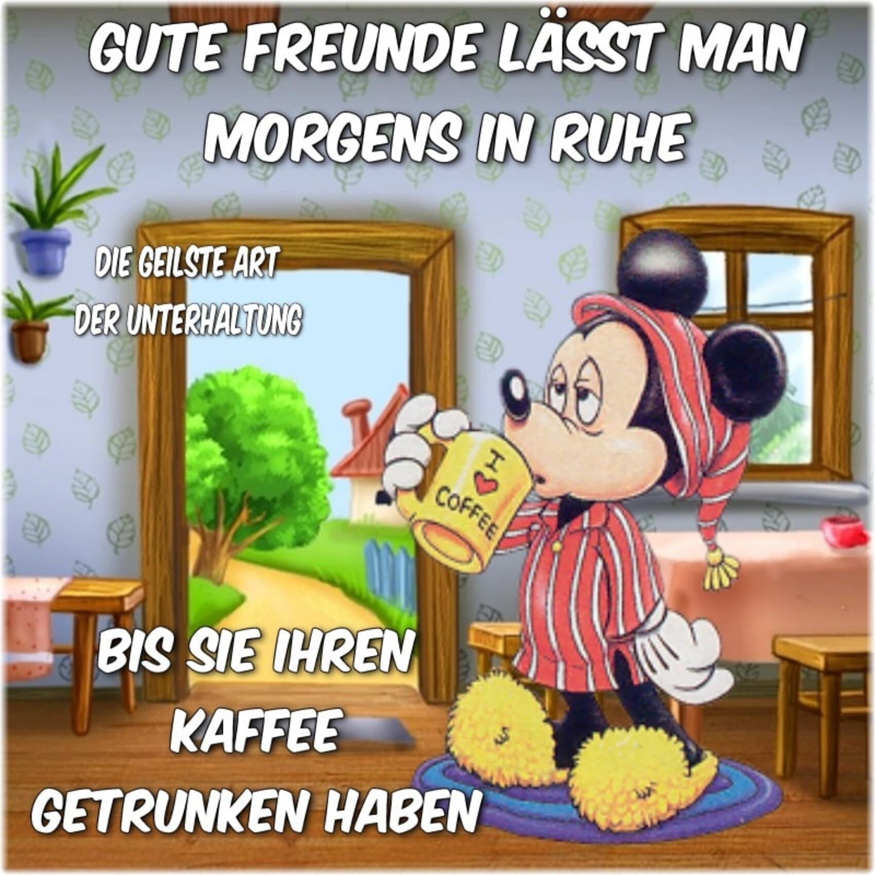 Gute freunde lässt man morgens in ruhe bis sie ihren kaffee getrunken haben