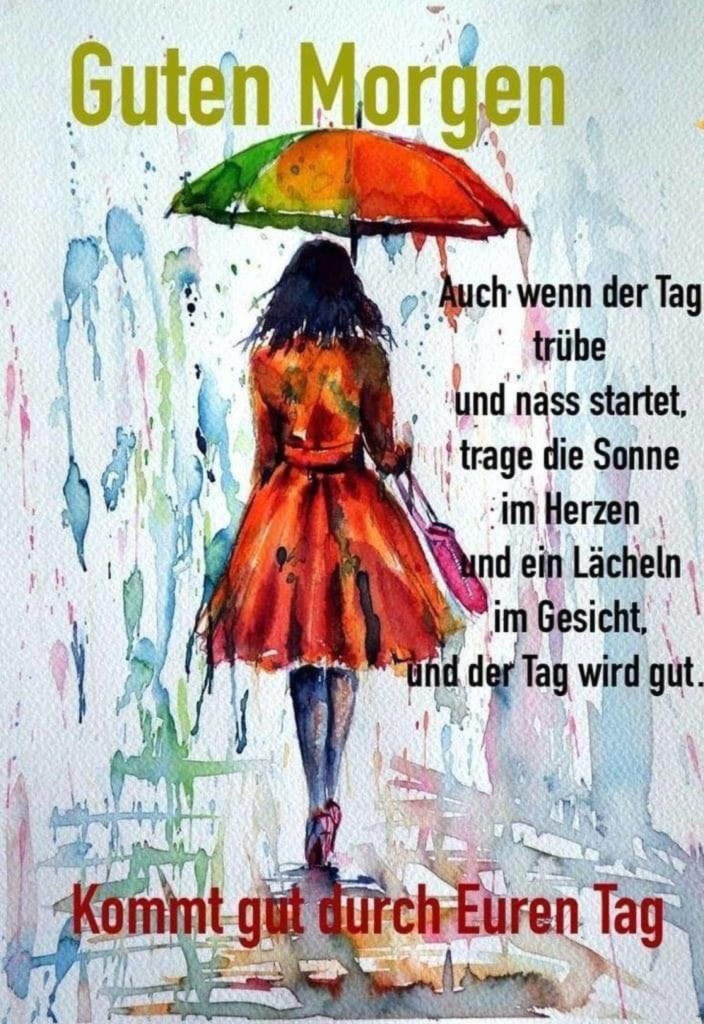 Guten auch wenn der tag trübe und nass startet