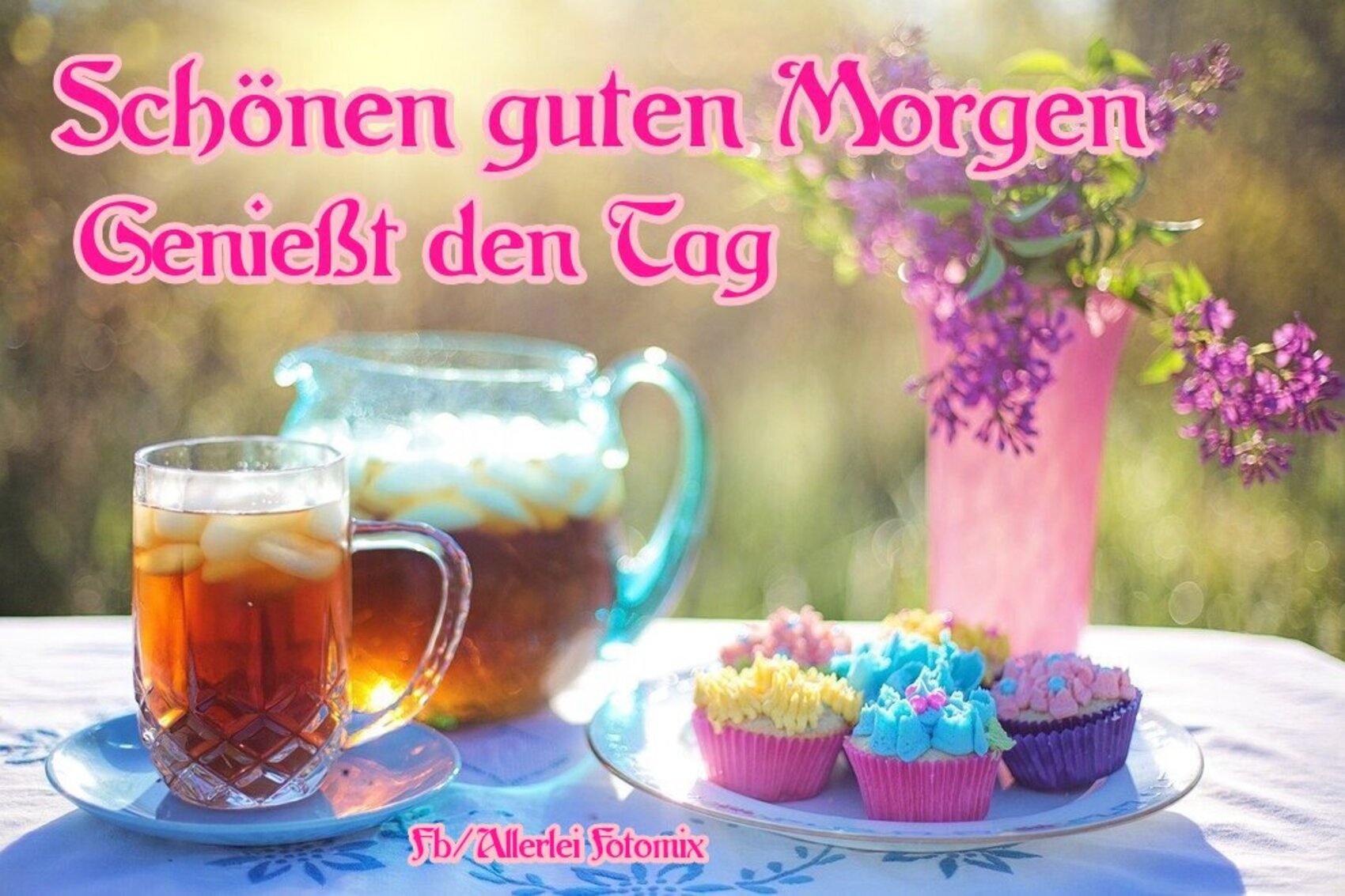 Schönen guten genießt den tag Archives
