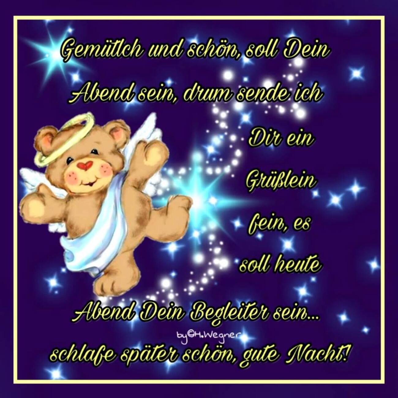 Gemütlch und schöne soll dein abend sein drum sende ich dir ein grüßlein