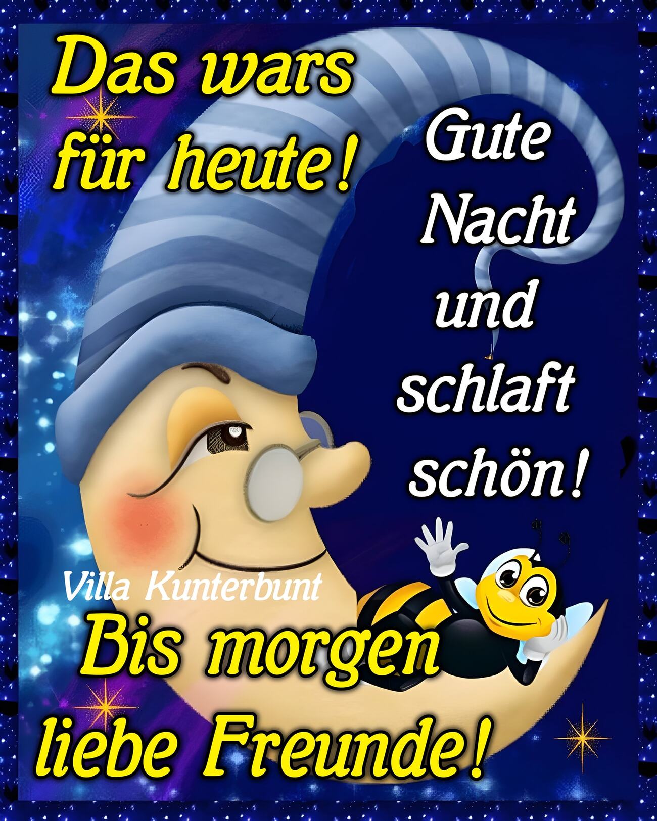 Gute Nacht und schlaft schöne bis morgen