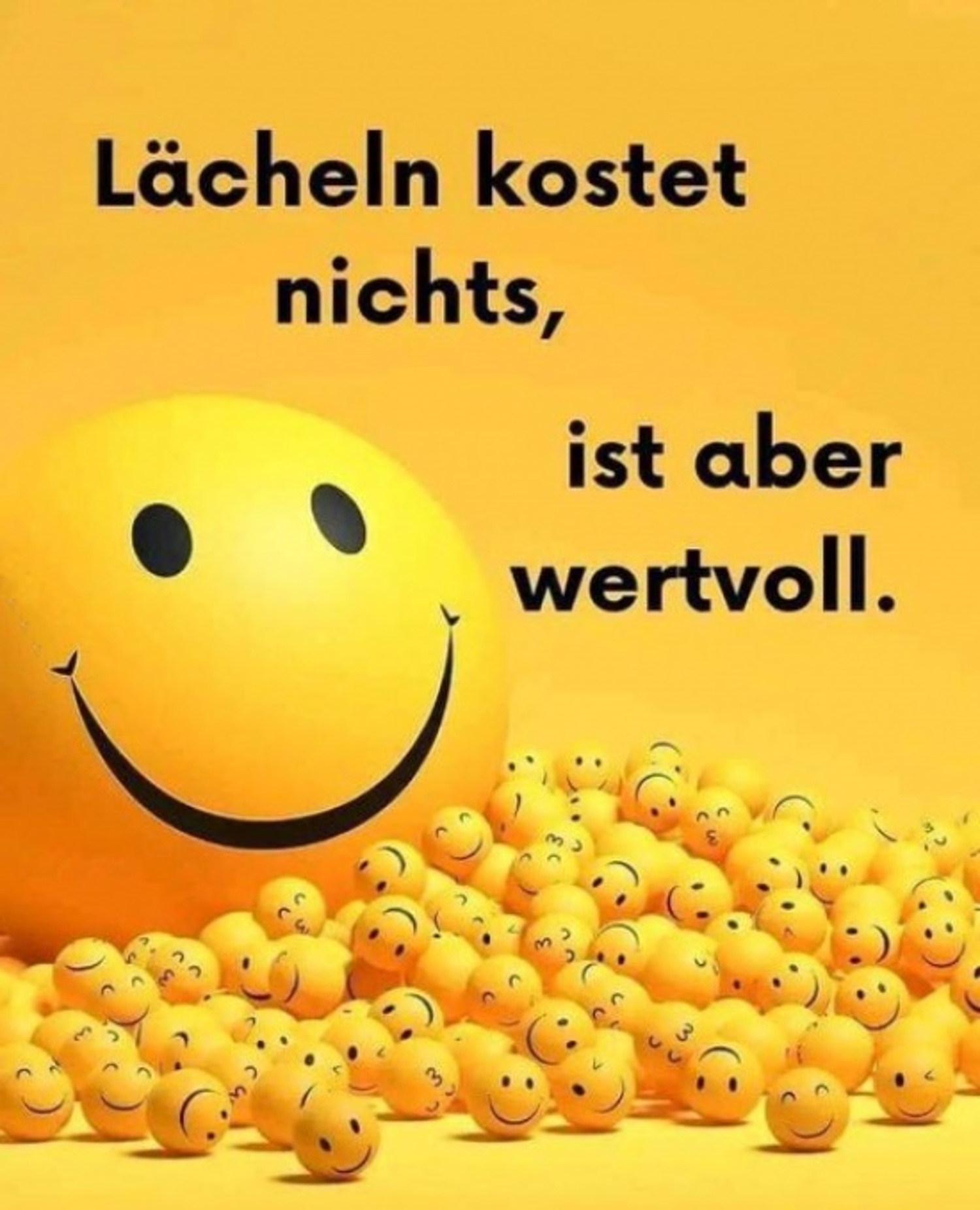 Lächeln kostet nichts ist aber wertvoll