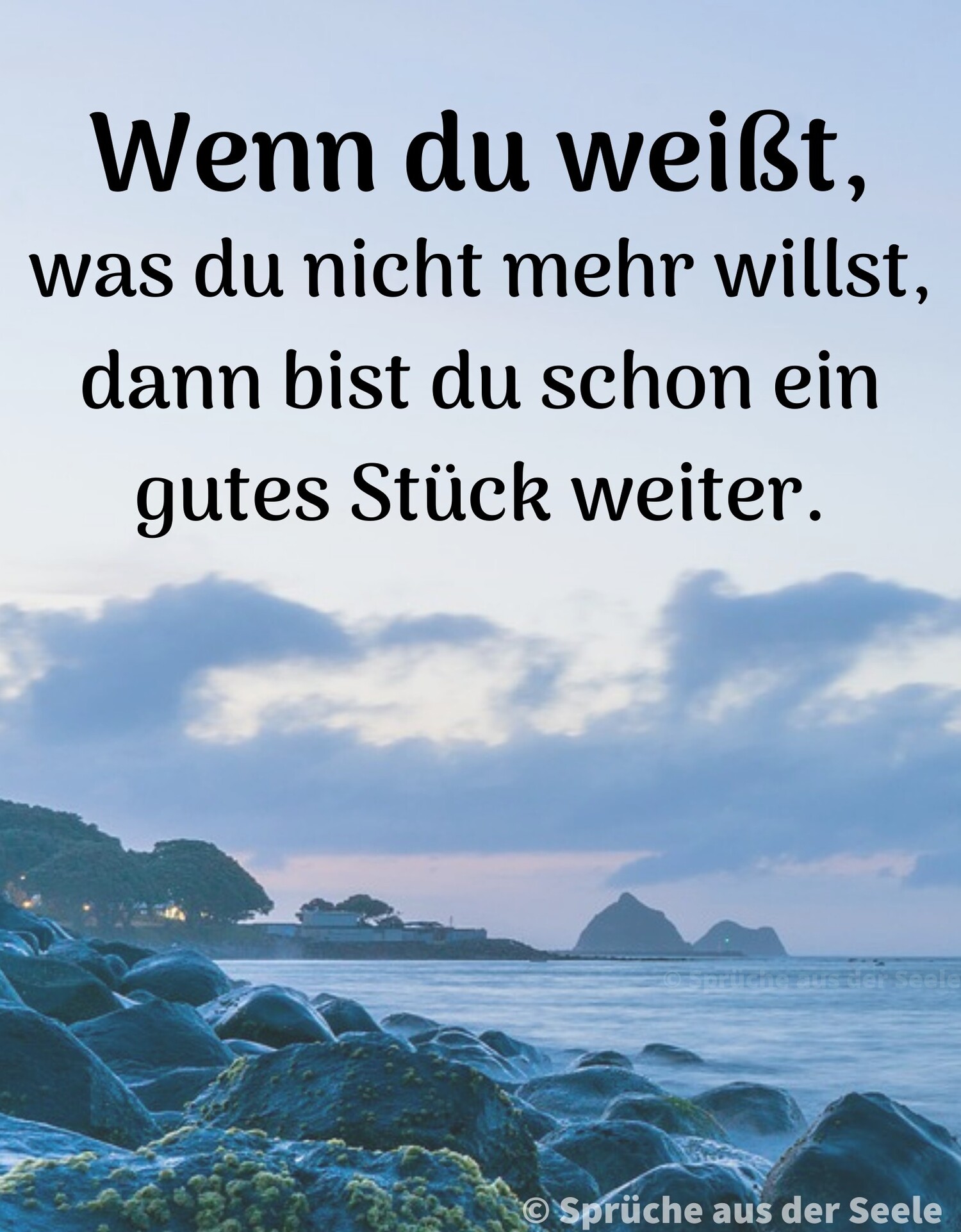 Wenn du weißt was du nich mehr willst dann bist du schon ein gutes stück weiter